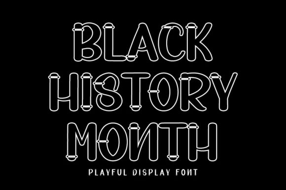 Black History Month Font Review