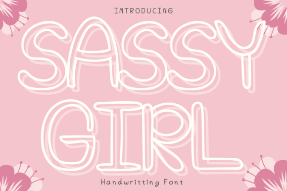 Font Choice That Speaks Volumes: Sassy Girl Style