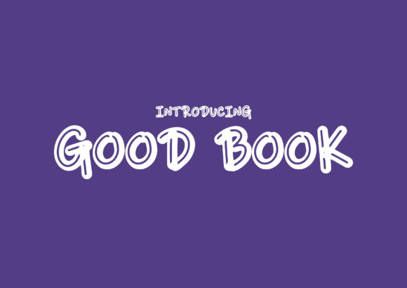 Good Books: A Playful Display Font for Digital Design