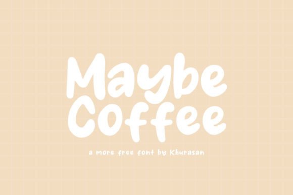 Maybe Coffee: A Modern Typeface for Digital Design