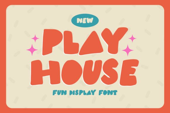 Play House: A Font That Brings Joy to Every Project