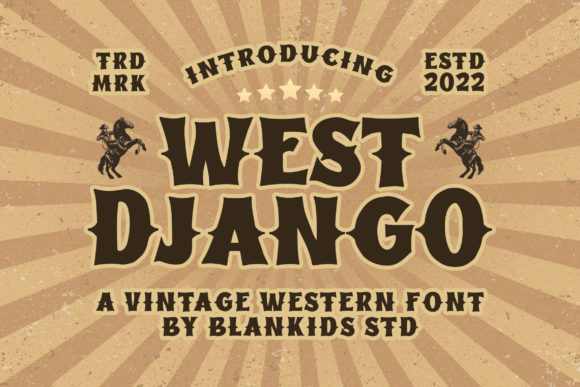 West Django: The Font That Adds Retro Charm to Every Campaign